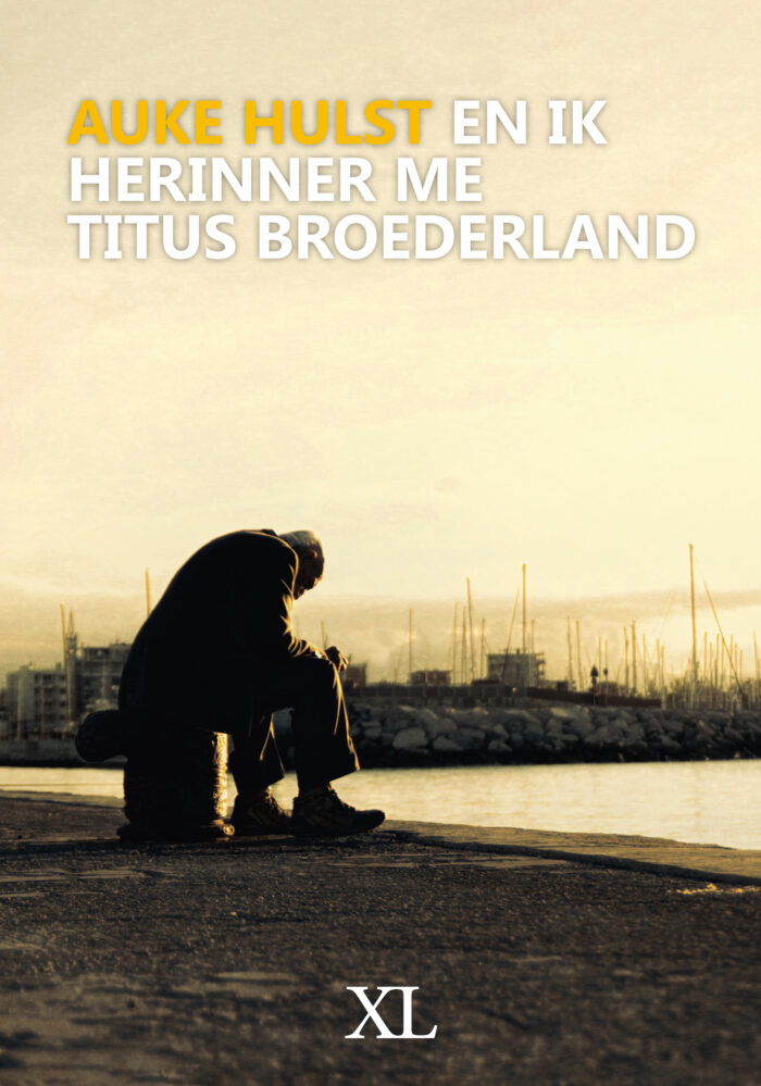 En ik herinner me Titus Broederland